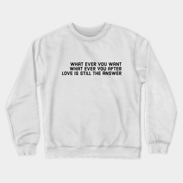 love language Crewneck Sweatshirt by The_Euphoria